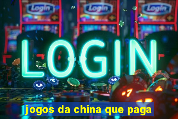 jogos da china que paga